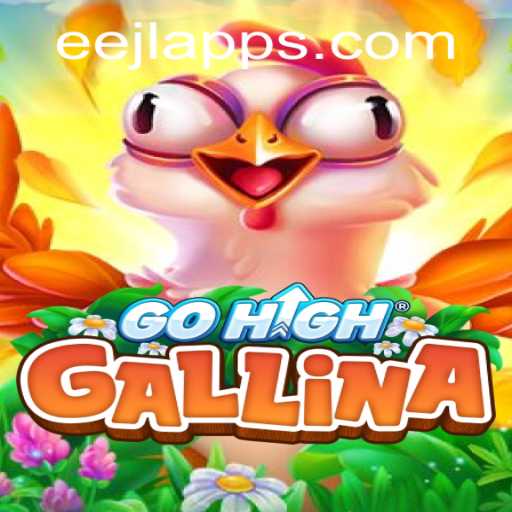 Immerse Yourself in the World of GoHighGallina: A Thrilling Journey Through Eejl Apps
